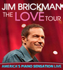 JIM BRICKMAN - THE LOVE TOUR