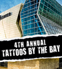 4TH ANNUAL TATTOOS BY THE BAY