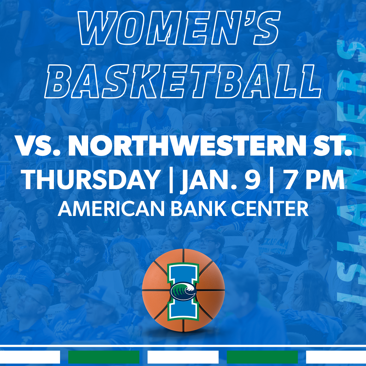 Islanders Women’s Basketball vs. Northwestern State 