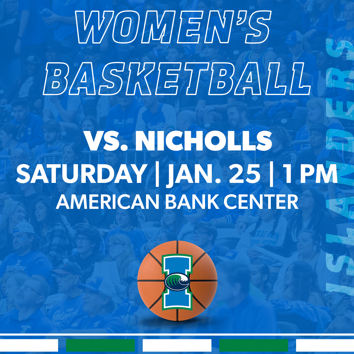 Islanders Women’s Basketball vs. Nicholls State 